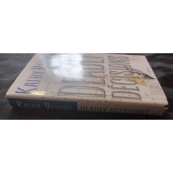 Deadly Decisions by Kathy Reichs – Temperance Brennan Thriller HC - Picture 3 of 3